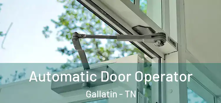 Automatic Door Operator Gallatin - TN