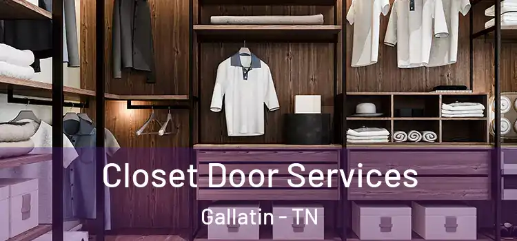 Closet Door Services Gallatin - TN