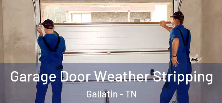  Garage Door Weather Stripping Gallatin - TN