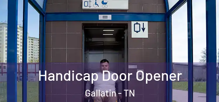 Handicap Door Opener Gallatin - TN
