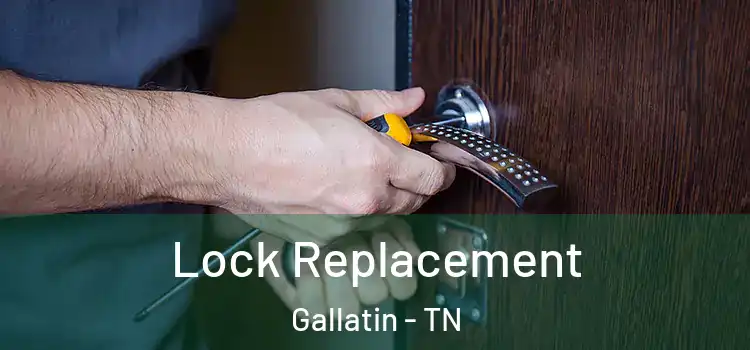 Lock Replacement Gallatin - TN