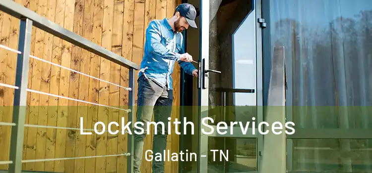Locksmith Services Gallatin - TN