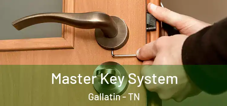 Master Key System Gallatin - TN