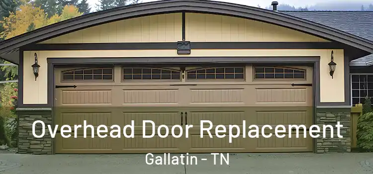  Overhead Door Replacement Gallatin - TN