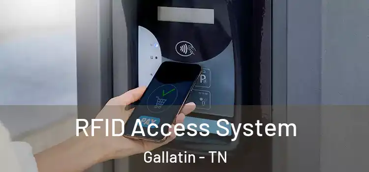  RFID Access System Gallatin - TN