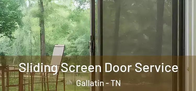  Sliding Screen Door Service Gallatin - TN